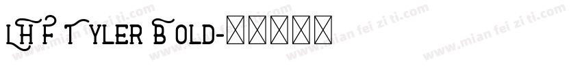 LHF Tyler Bold字体转换